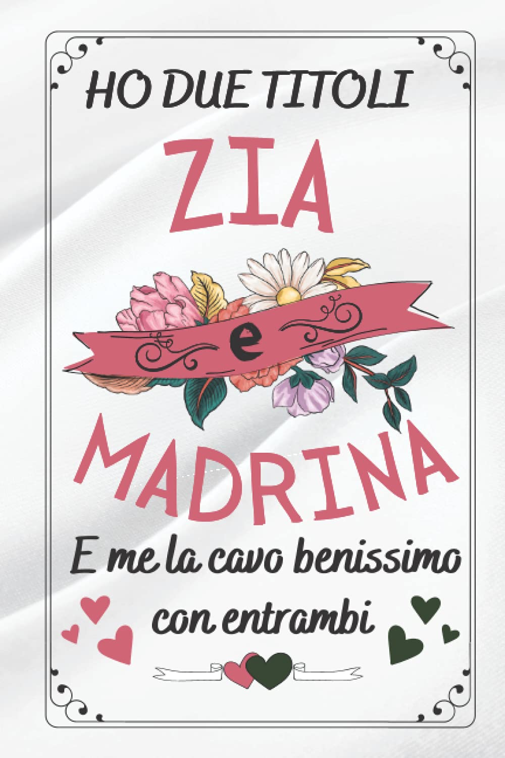 Ho Due Titoli Zia e Madrina: Regalo Zia Originale , Perfetto per Prendere Appunti, Scrivere Pensieri, Ricette, Diario o Agenda,.. , Regali per la Zia book