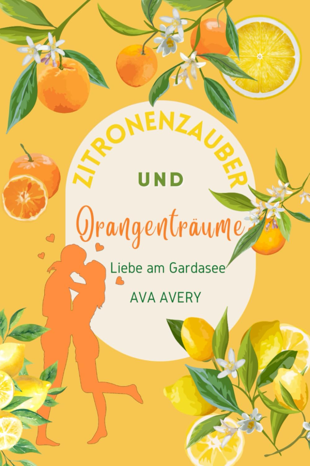 Zitronenzauber und Orangenträume: Liebe am Gardasee - Liebesroman (Dolce Vita - Verliebt in Italien, Band 1) Contemporary literature Books