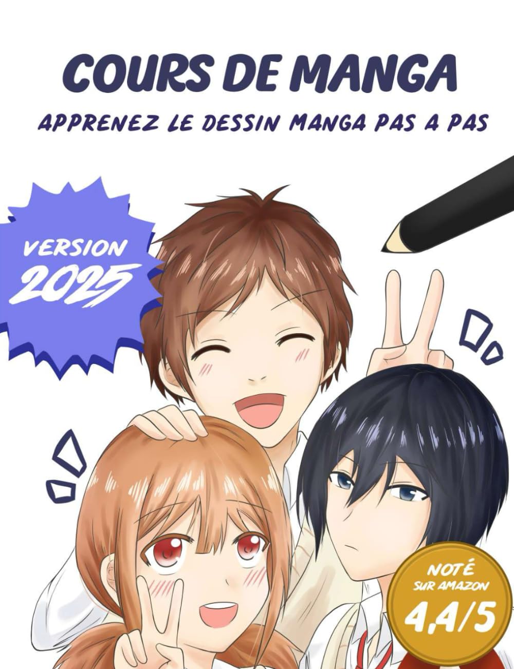 Cours de Manga: Apprenez le dessin manga pas à pas (Le Dessin Manga pour Tous) Manga