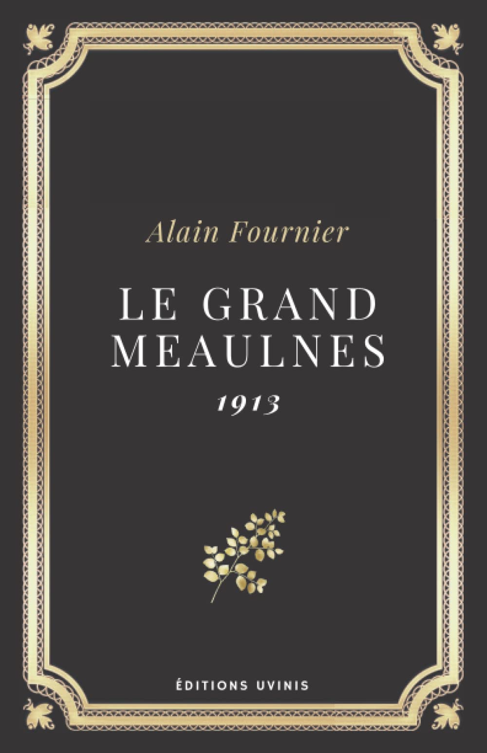 Le Grand Meaulnes (Annoté): Alain Fournier Contemporary literature Books