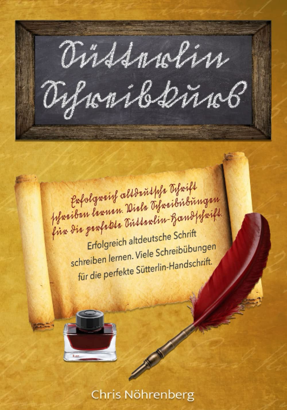Sütterlin - Schreibkurs: Erfolgreich altdeutsche Schrift schreiben lernen. Viele Schreibübungen für die perfekte Sütterlin-Handschrift. ... für Freunde der alten deutschen Schrift.) Media & Communication