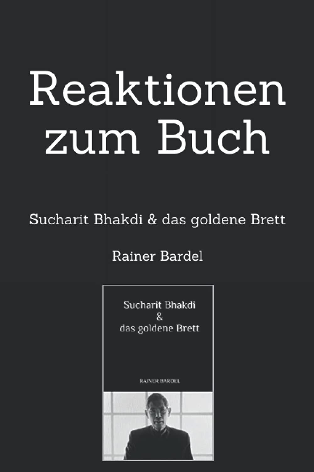 Reaktionen zum Buch: Sucharit Bhakdi & das goldene Brett Social Sciences