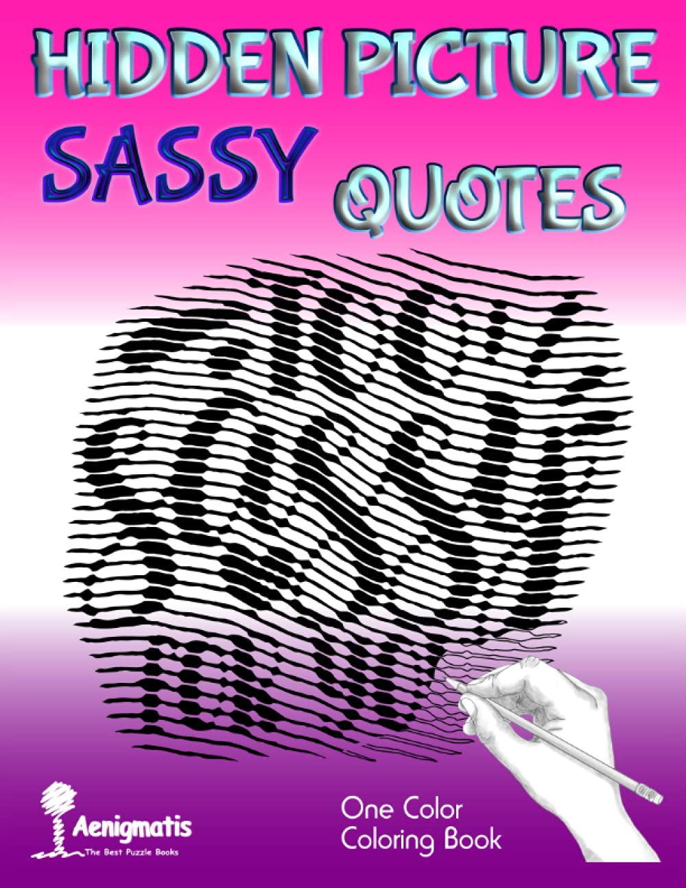 Hidden Picture Sassy Quotes: One Color Coloring Book book