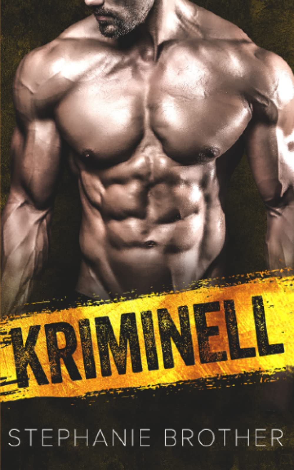 KRIMINELL: EINE STIEFBRUDER ROMANZE Romantic Thrillers