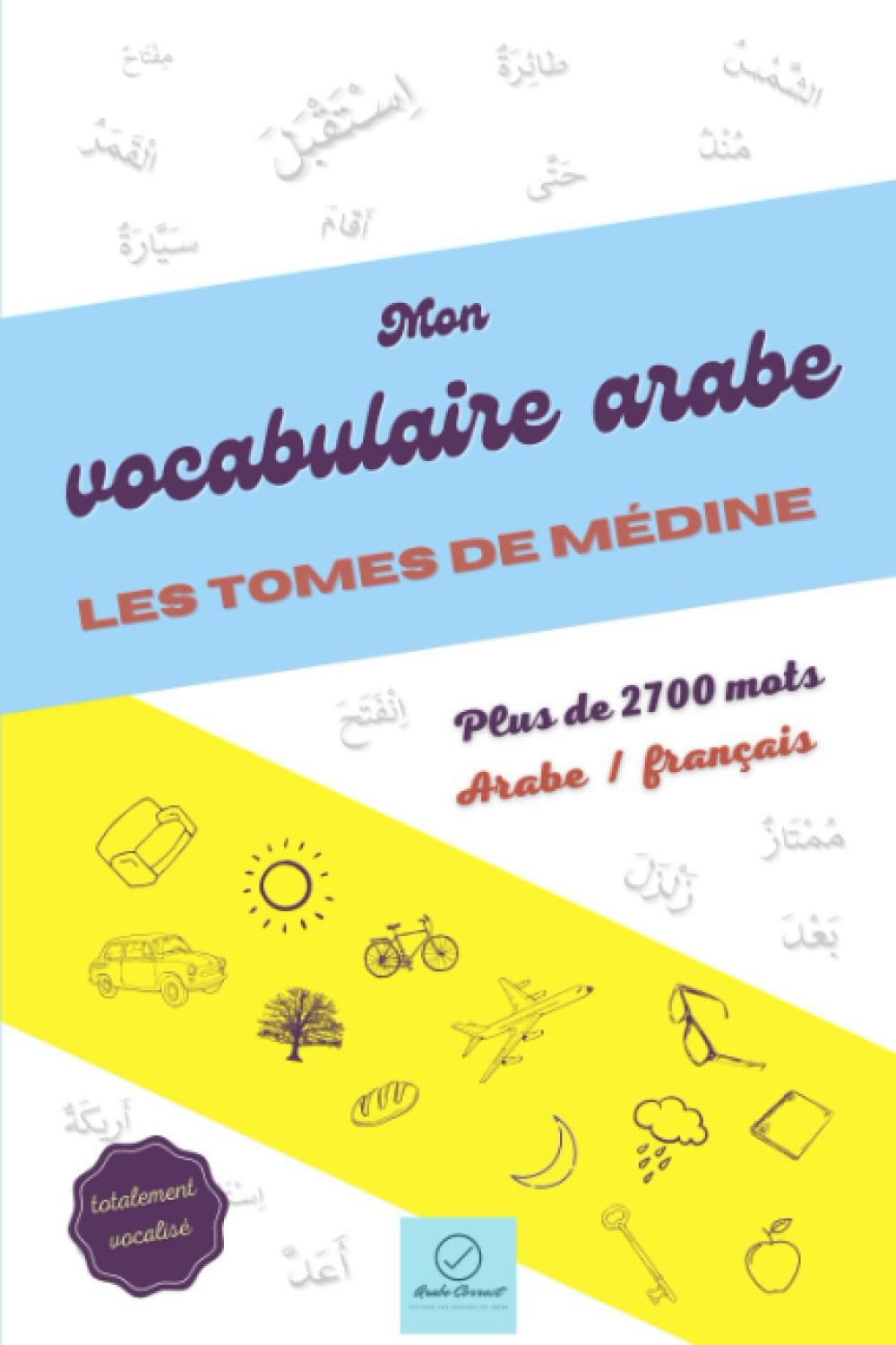 Mon vocabulaire arabe: Les tomes de Médine Foreign Languages ​​& Dictionaries