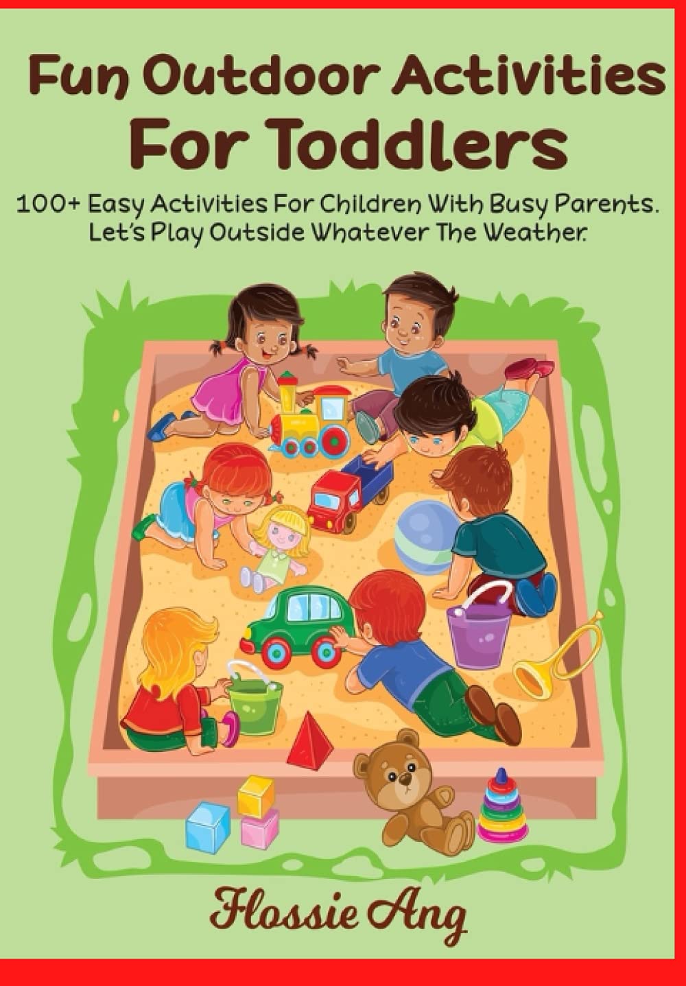 100+ Fun Outdoor Activities For Toddlers: fun outdoor activities ideas for busy parents, Creative and educational activities for children Non-fiction