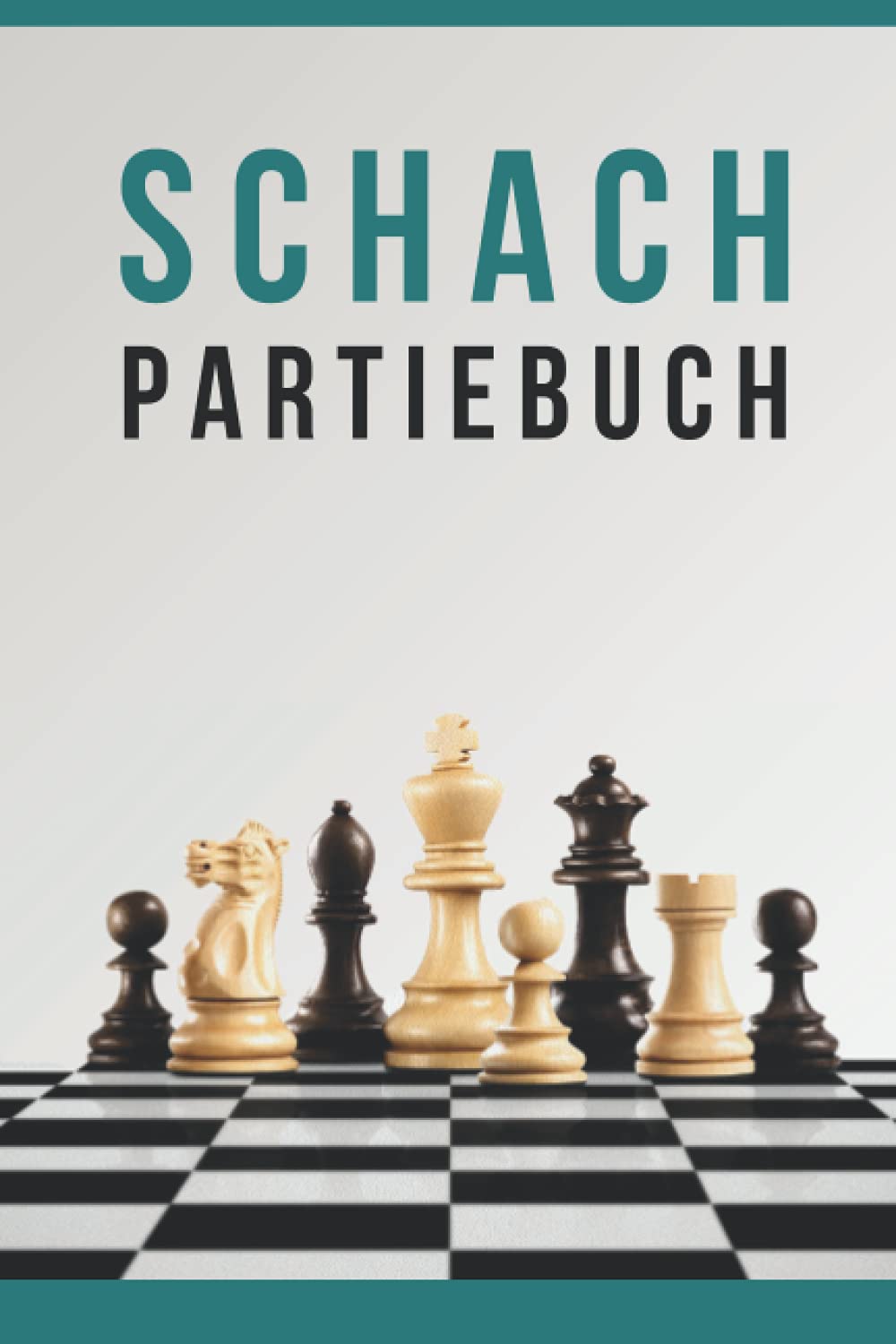 SCHACH PARTIEBUCH: Ein Schach-Notizbuch zum Notieren und Erinnern Ihrer Freundschafts- oder Turnierpartien. Psychology