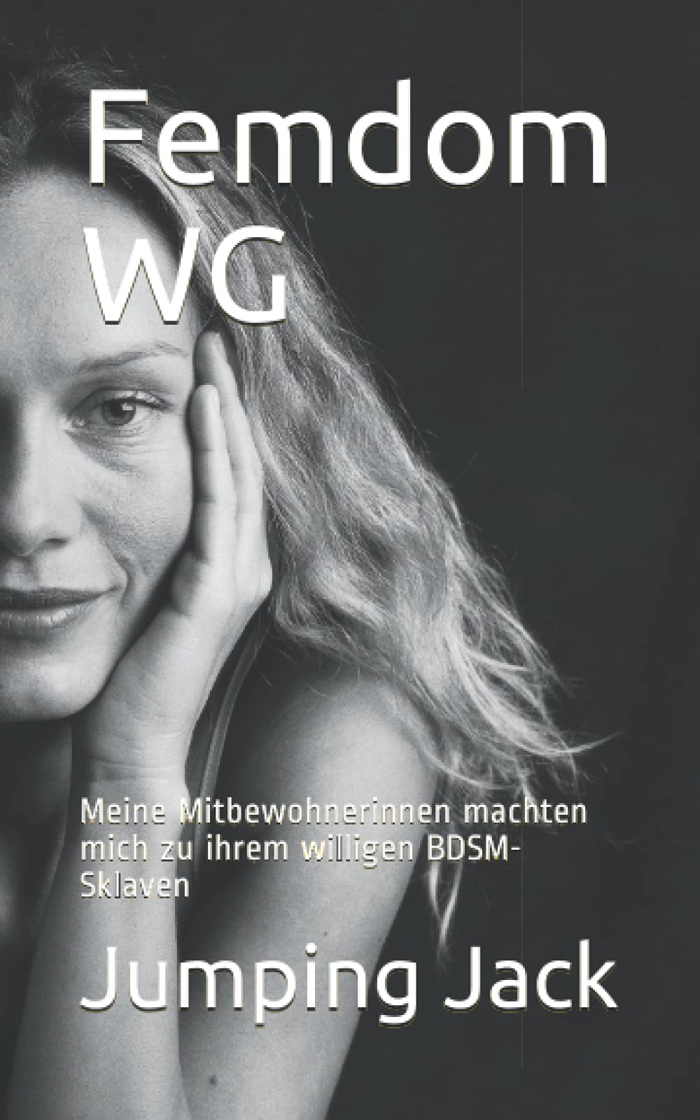 Femdom WG: Meine Mitbewohnerinnen machten mich zu ihrem willigen BDSM-Sklaven Eroticism