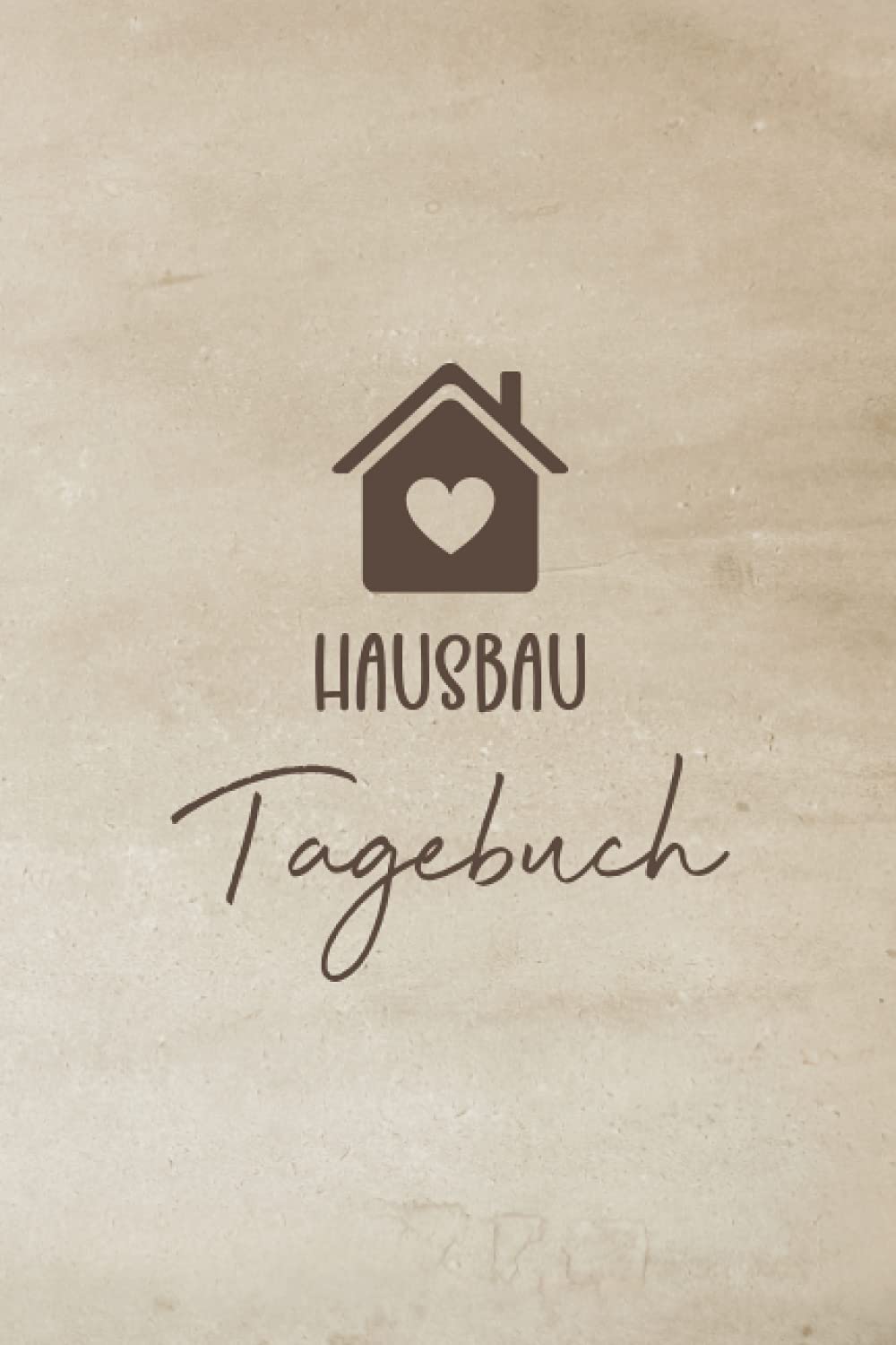 Hausbau Tagebuch: Bautagebuch für Bauherren um den Fortschritt für ihr Traumhaus zu dokumentieren - Bauplanung um die Renovierung im Überblick zu behalten - Geschenk für Hausbauer Business, Finance & Career