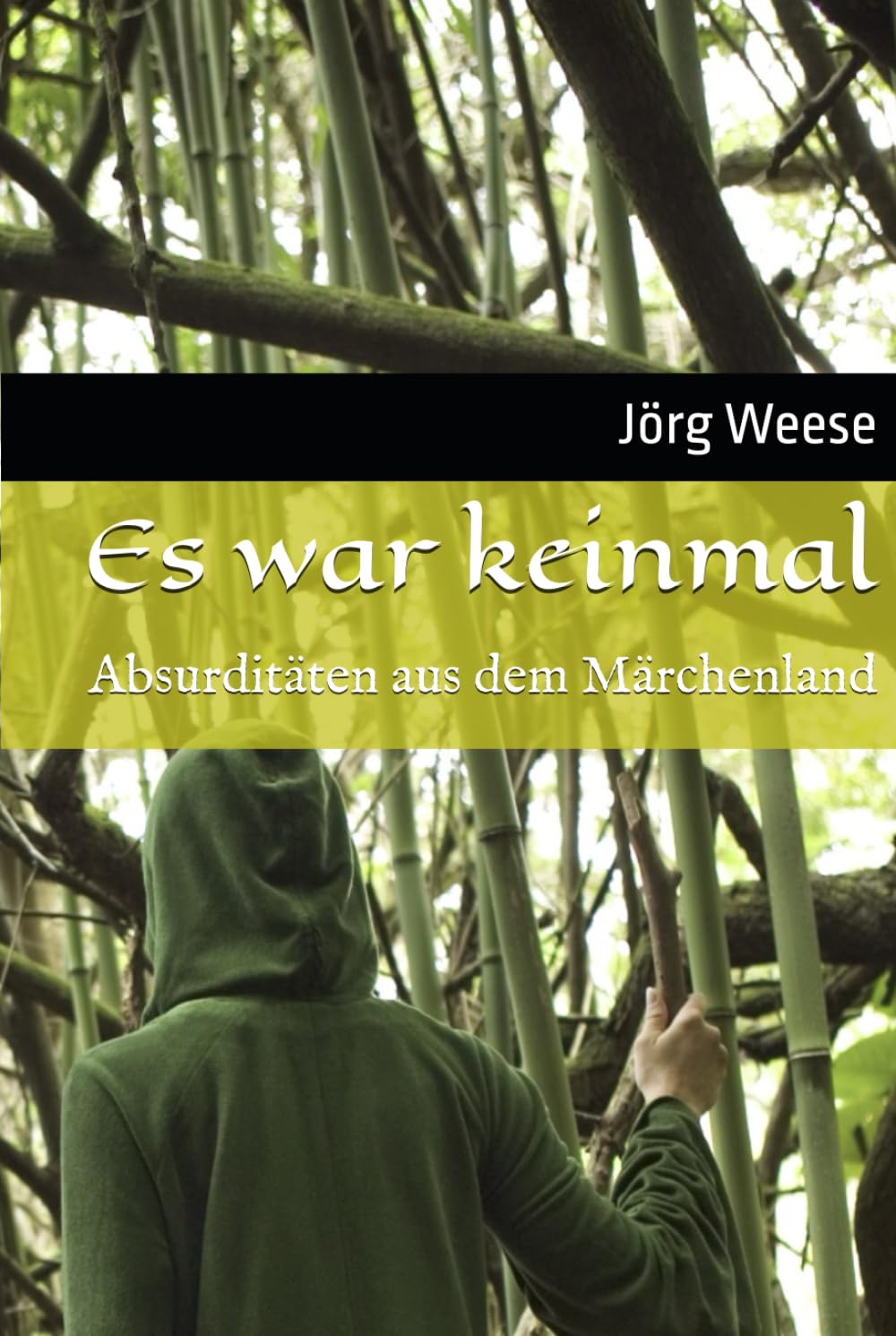 Es war keinmal: Absurditäten aus dem Märchenland Humour & Satire