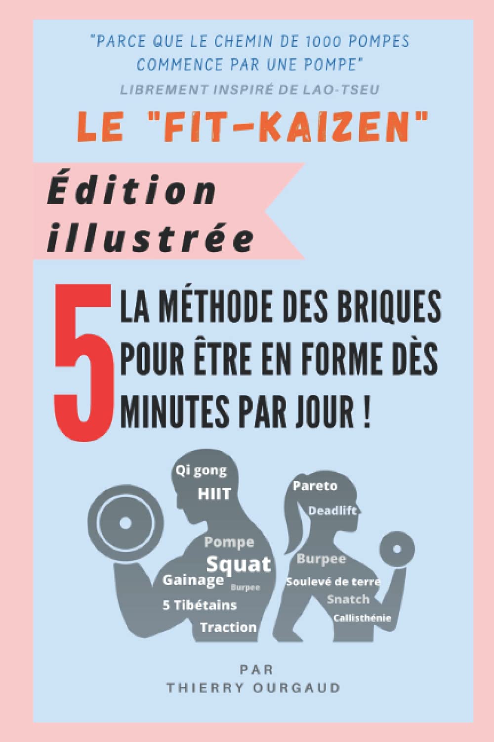 Le Fit-Kaizen, Edition illustrée: La méthode des briques pour être en forme dès 5 minutes par jour book