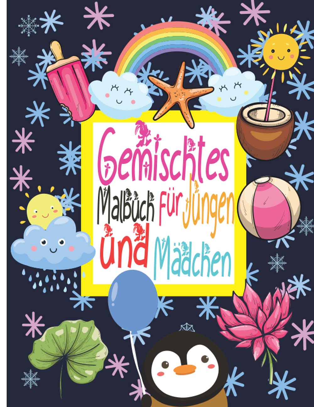 Gemischtes Malbuch für Jungen und Mädchen: Machen Sie Ihren Kleinen zum Künstler Novels & Short Stories