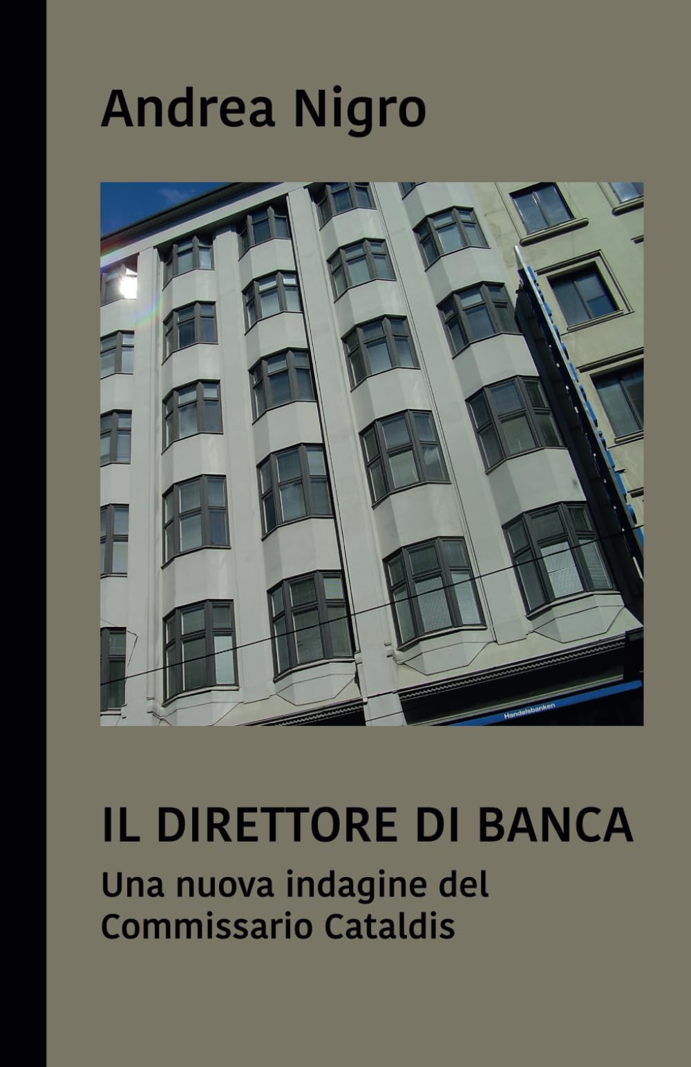 Il direttore di banca. Una nuova indagine del commissario Cataldis (Le indagini di Cataldis, Band 4) Action & Adventure