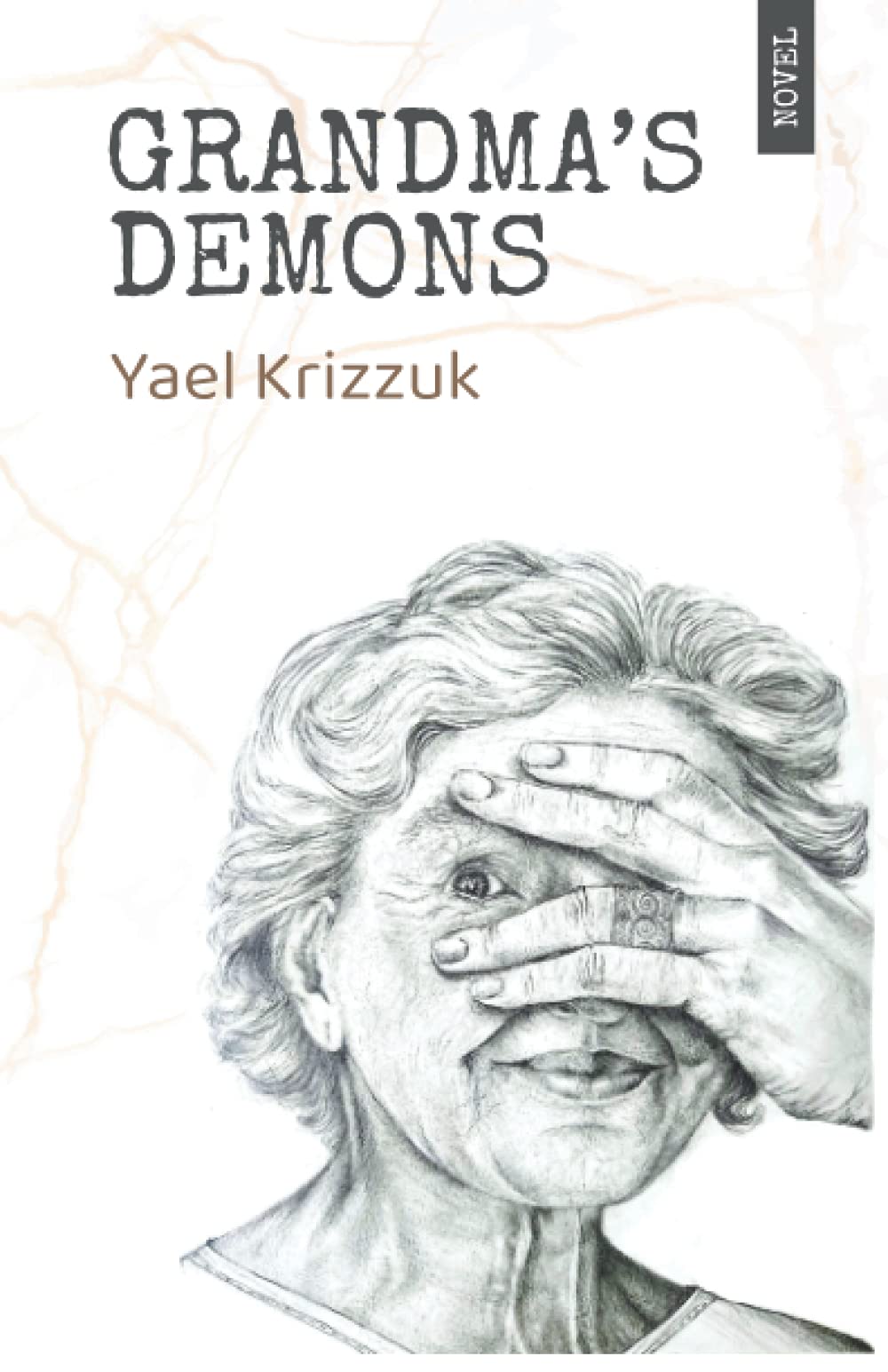 Grandma's Demons: A Made-Up Story that Happens to Be True: A Made-Up Story that Happenes to Be True Humour & Satire
