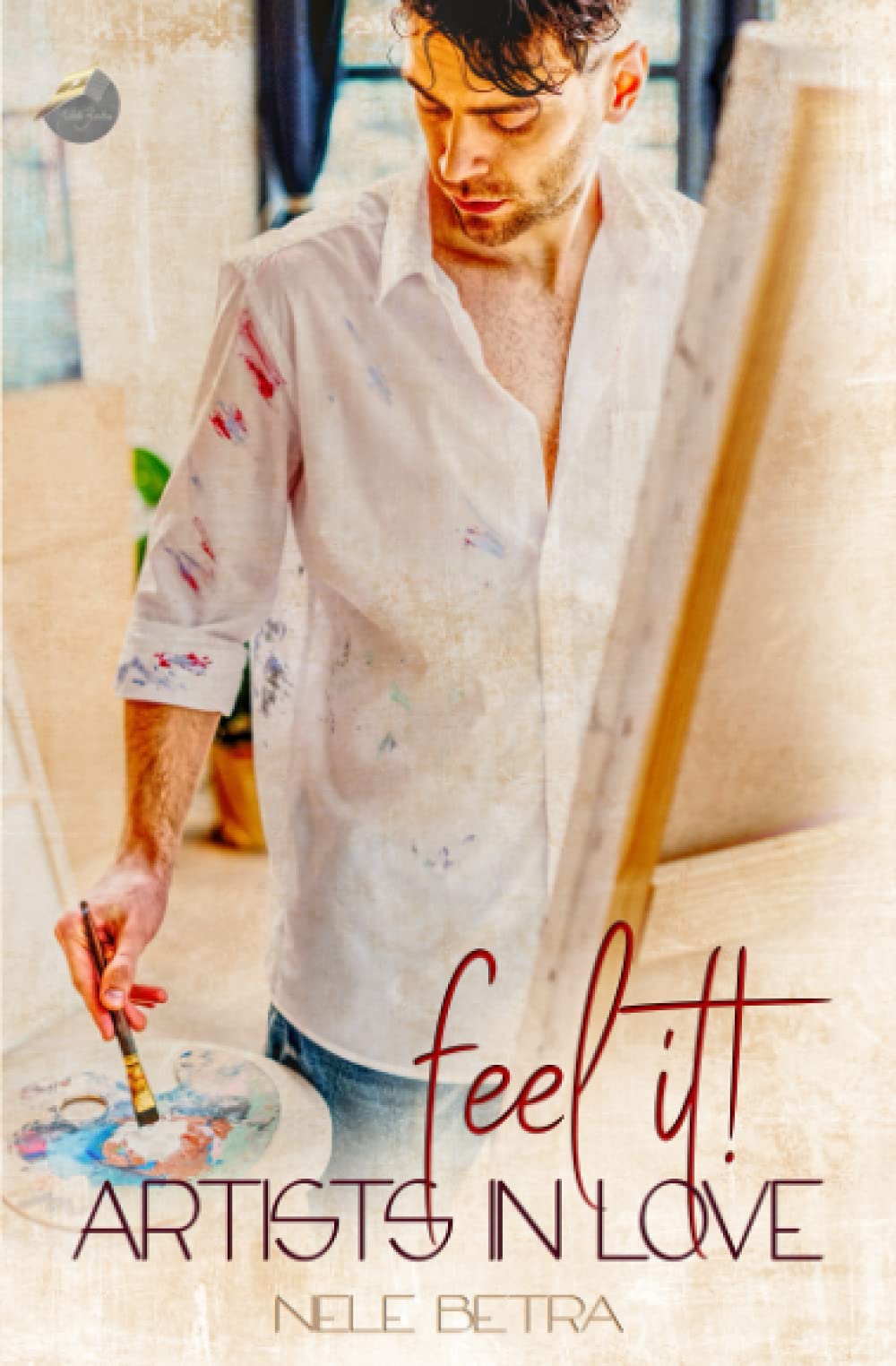 feel it! (Artists in Love - Dilogie, Band 1) LGBTQ+