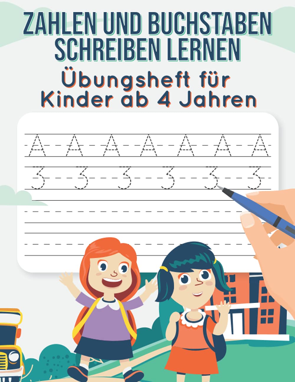 Zahlen und Buchstaben schreiben lernen: Vorschulheft mit Buchstaben Zahlen und Beispiel Sätzen - Übungsheft Schwungübungen Learning & Reference