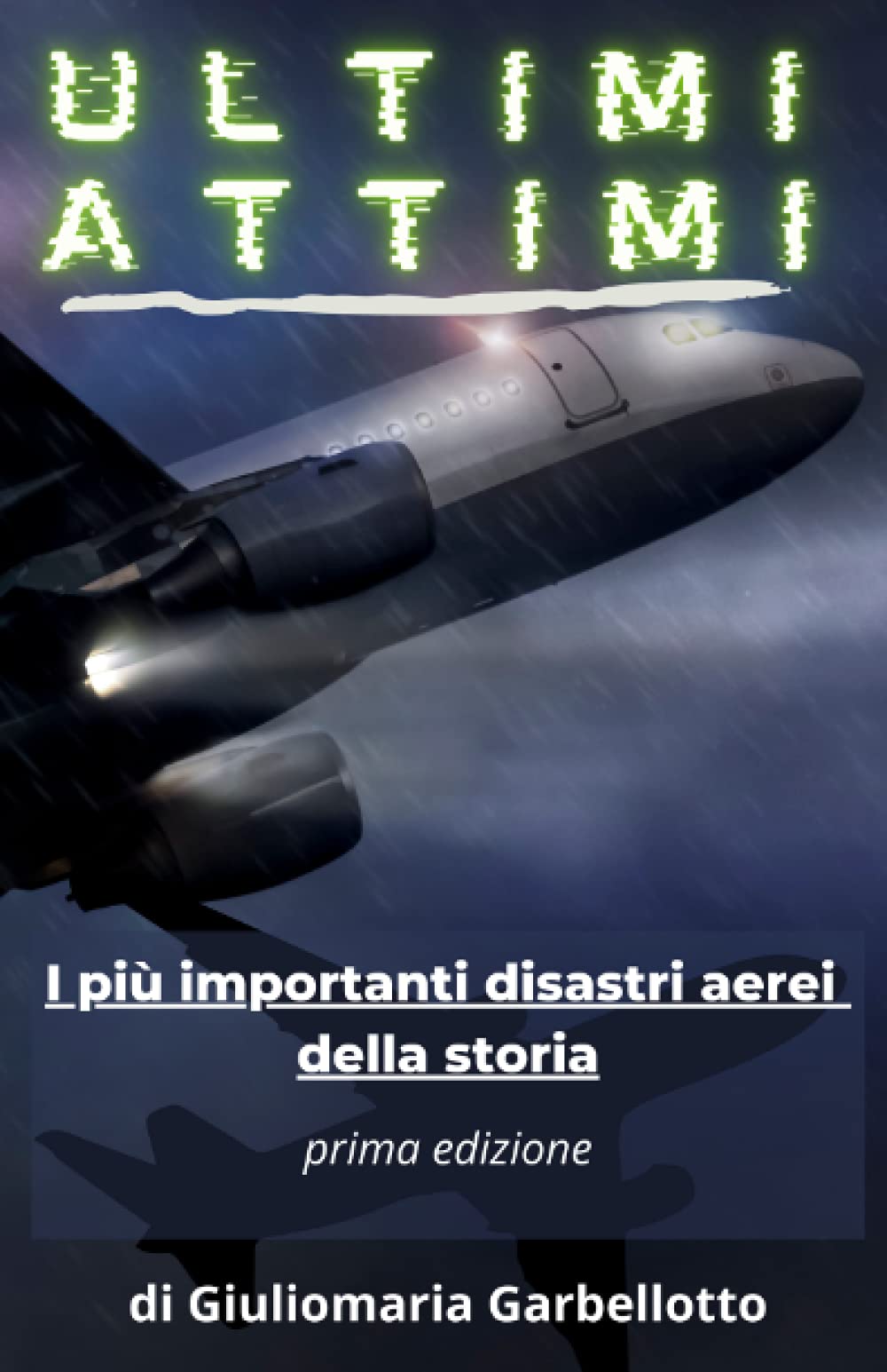 Ultimi Attimi: I più importanti disastri aerei della storia Action & Adventure
