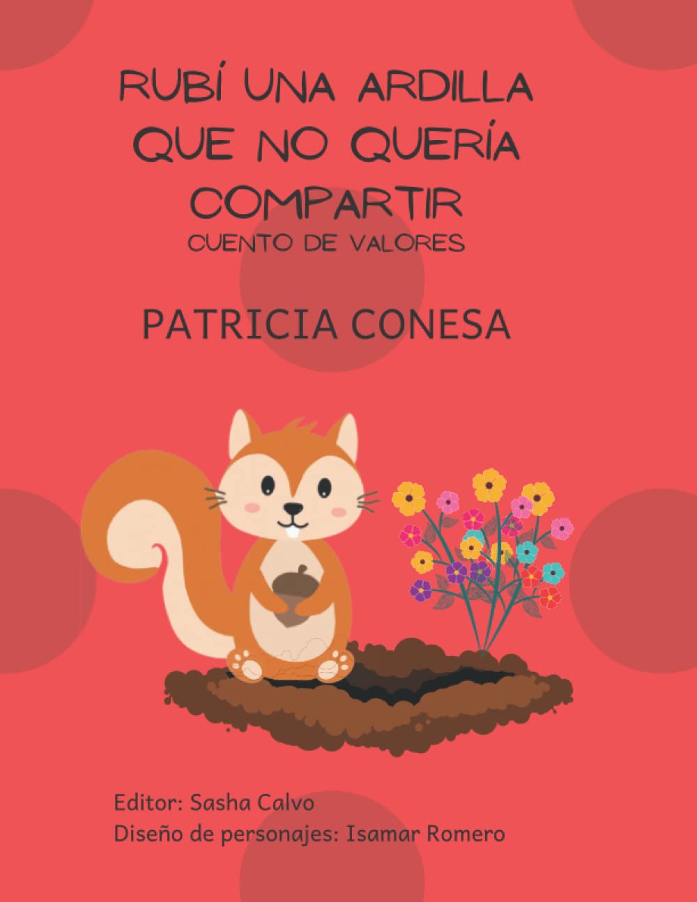 Rubí una ardilla que no quería compartir: Fábula de valores (Fábulas de valores para niños en español para aprender a leer muy divertidas. Cuentos fáciles de leer, con muchas reflexiones…) Study Guides