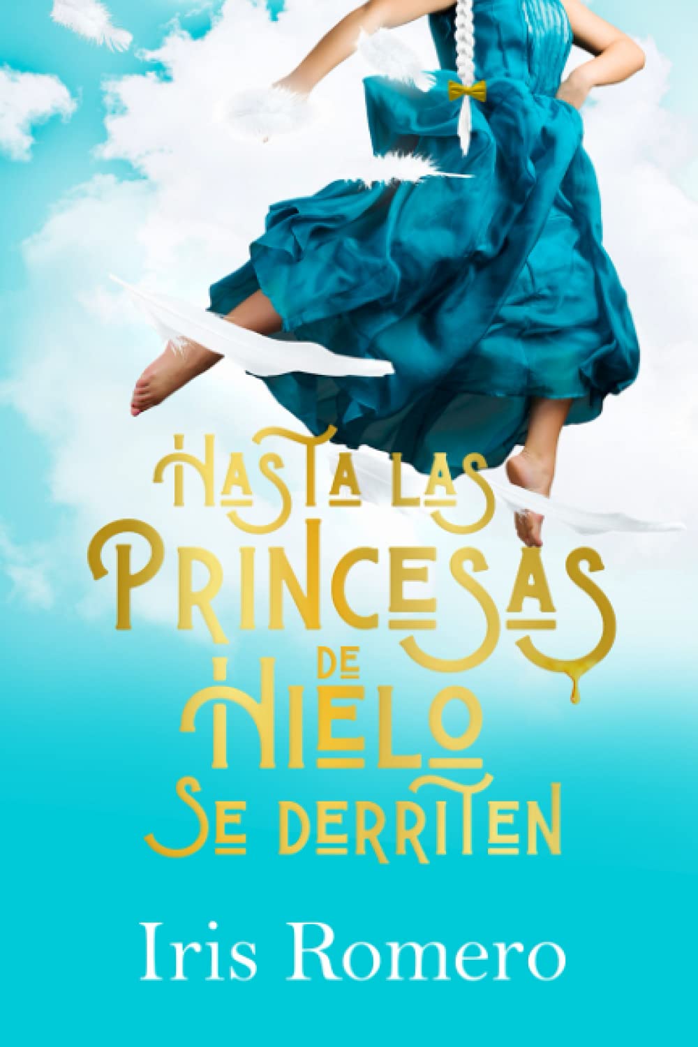 Hasta las princesas de hielo se derriten Contemporary Romance