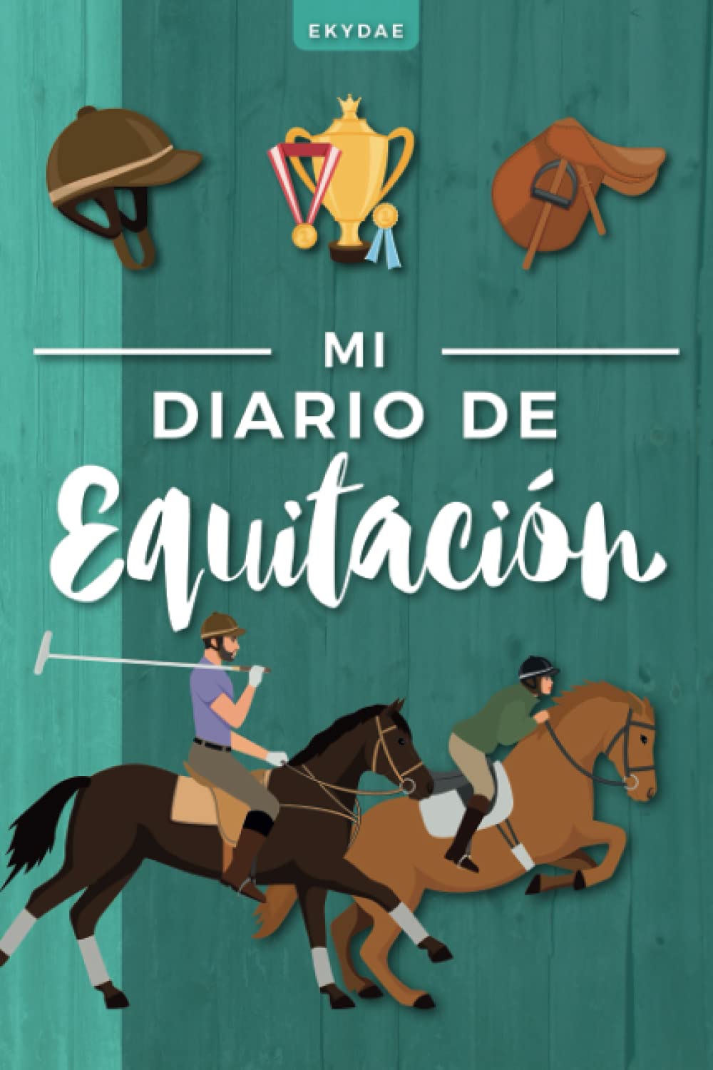 Mi Diario de Equitación: Cuaderno de equitación | Planificador ecuestre | Regalo para jinetes y amazonas book
