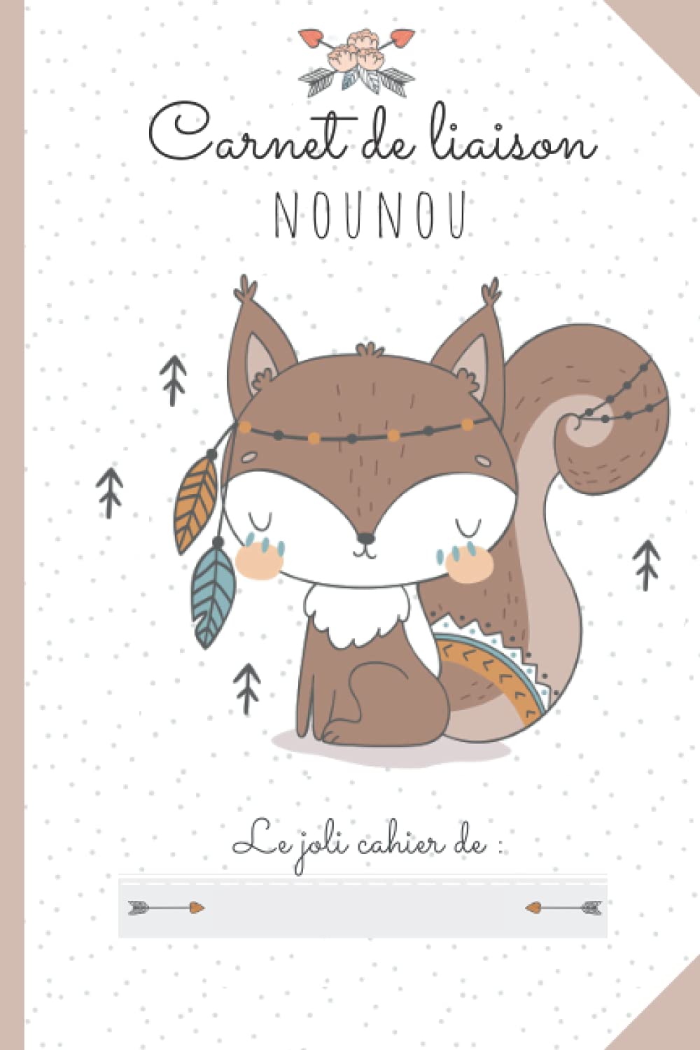 CARNET DE LIAISON NOUNOU: Cahier de transmission entre parents et nounou pour faciliter la communication au quotidien - Journal de bord de bébé sur son ... MAM, baby-sitter, garderie, crèche...) Parents & Children
