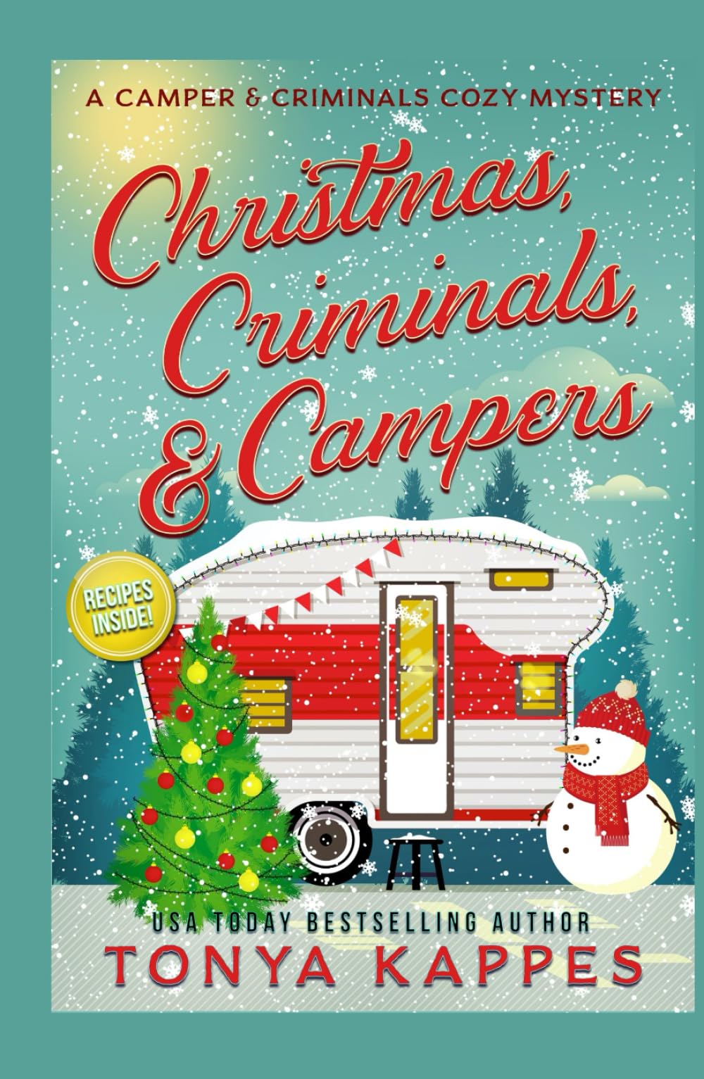 Christmas, Criminals, and Campers: A Camper and Criminals Cozy Mystery Series (A Camper & Criminals Cozy Mystery Series, Band 4) Cosy Mystery & Humour
