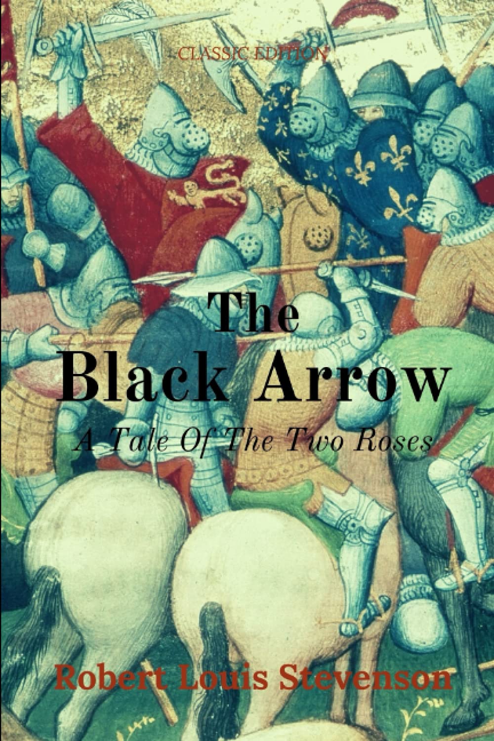 The Black Arrow A Tale Of The Two Roses: With Original illustration book