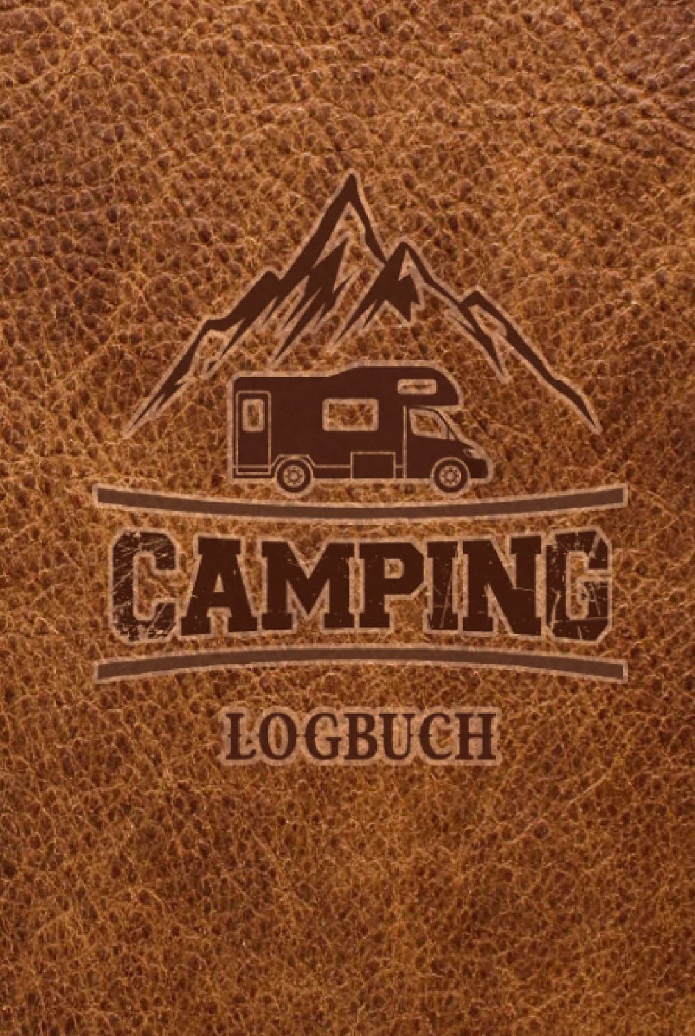Camping Logbuch: Wohnwagen Reisetagebuch - Camper Wohnmobil Reise Logbuch: Camping Notizbuch - Tolles vorgedrucktes Logbuch - 60 Doppelseiten um seine ... | ca. DIN A5 | Geschenk für Camper Camping & Survival