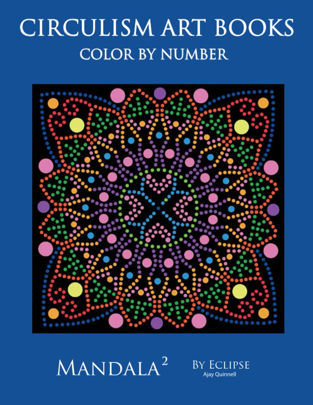 Mandala ² : Color by Number Circulism book - Standard Paper Edition Film, Art & Culture