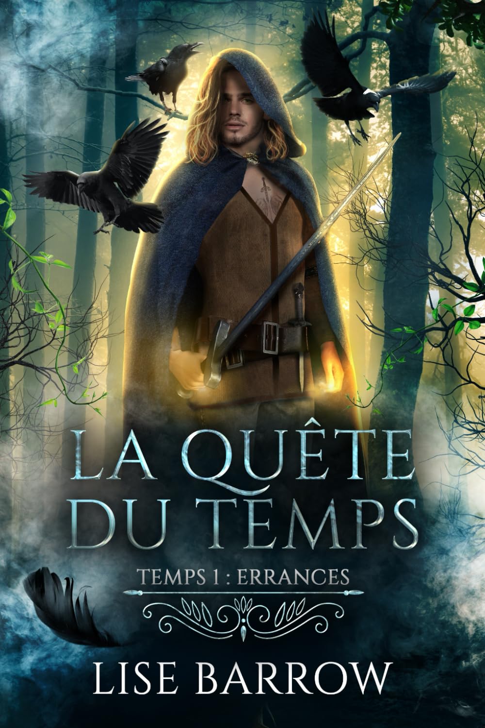 LA QUÊTE DU TEMPS - TEMPS 1 : ERRANCES: Aventure, mystère, magie et romance dans un univers médiéval book