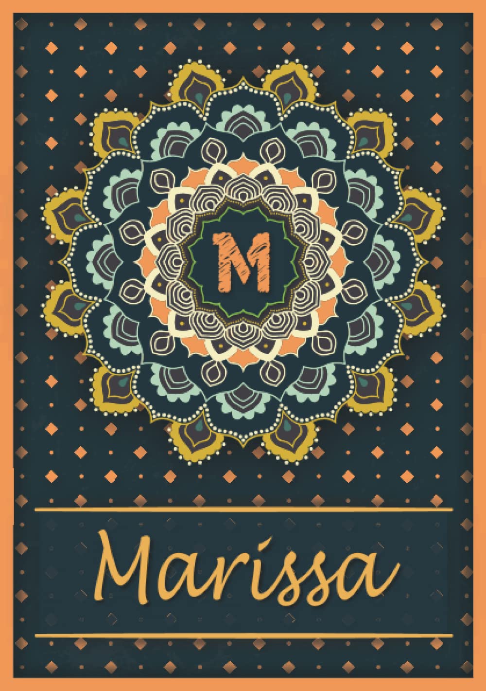 Marissa: Carnet de notes A5 | Prénom personnalisé Marissa | Monogramme M | Cadeau d'anniversaire pour fille, femme, maman, copine, sœur | Mandala | 120 pages lignée, Petit Format A5 (14.8 x 21 cm) book