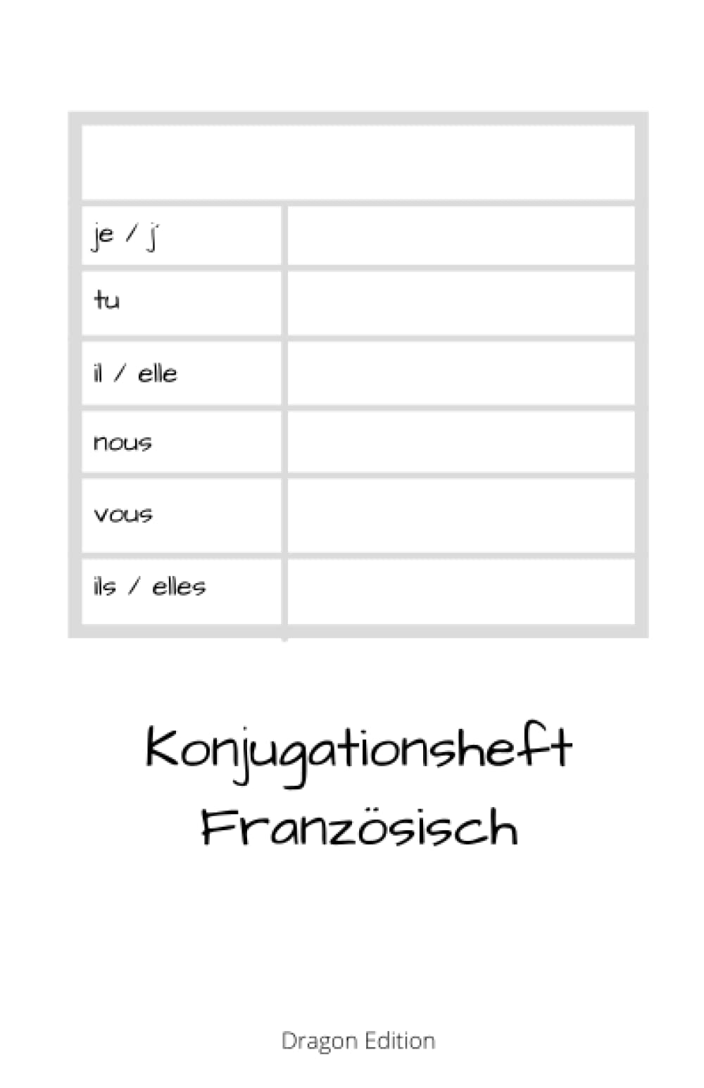 Konjugationsheft Französisch: Französische Verben konjugieren Foreign Languages ​​& Dictionaries