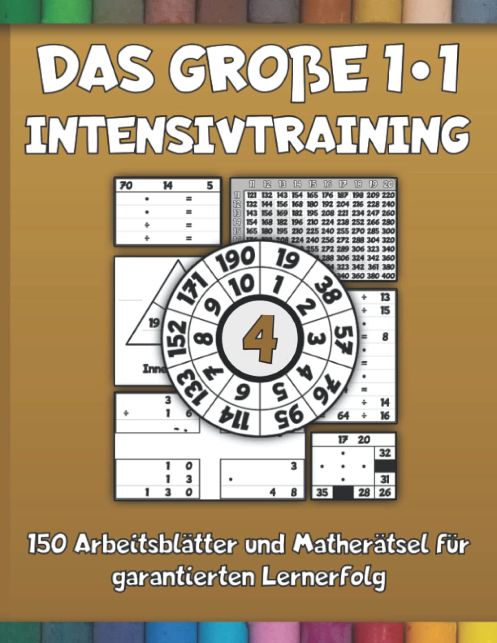 Das große 1*1 Intensivtraining 4 - 150 Arbeitsblätter und Matherätsel für garantierten Lernerfolg: Langsam steigender Schwierigkeitsgrad und Abwechslung - Lernen mit System und Spaß Professional & Reference Books