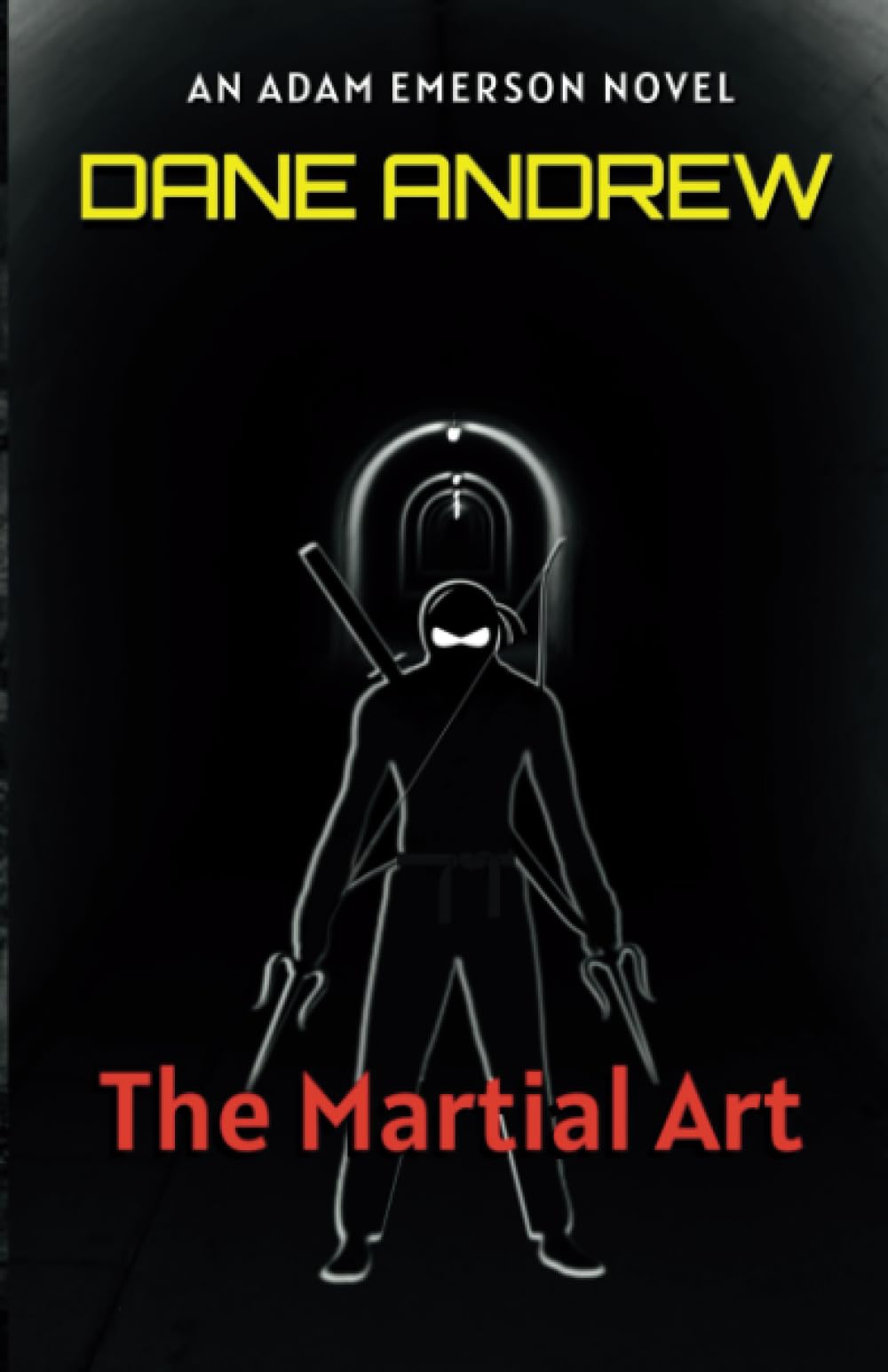 The Martial Art: An Adam Emerson Novel Contemporary literature