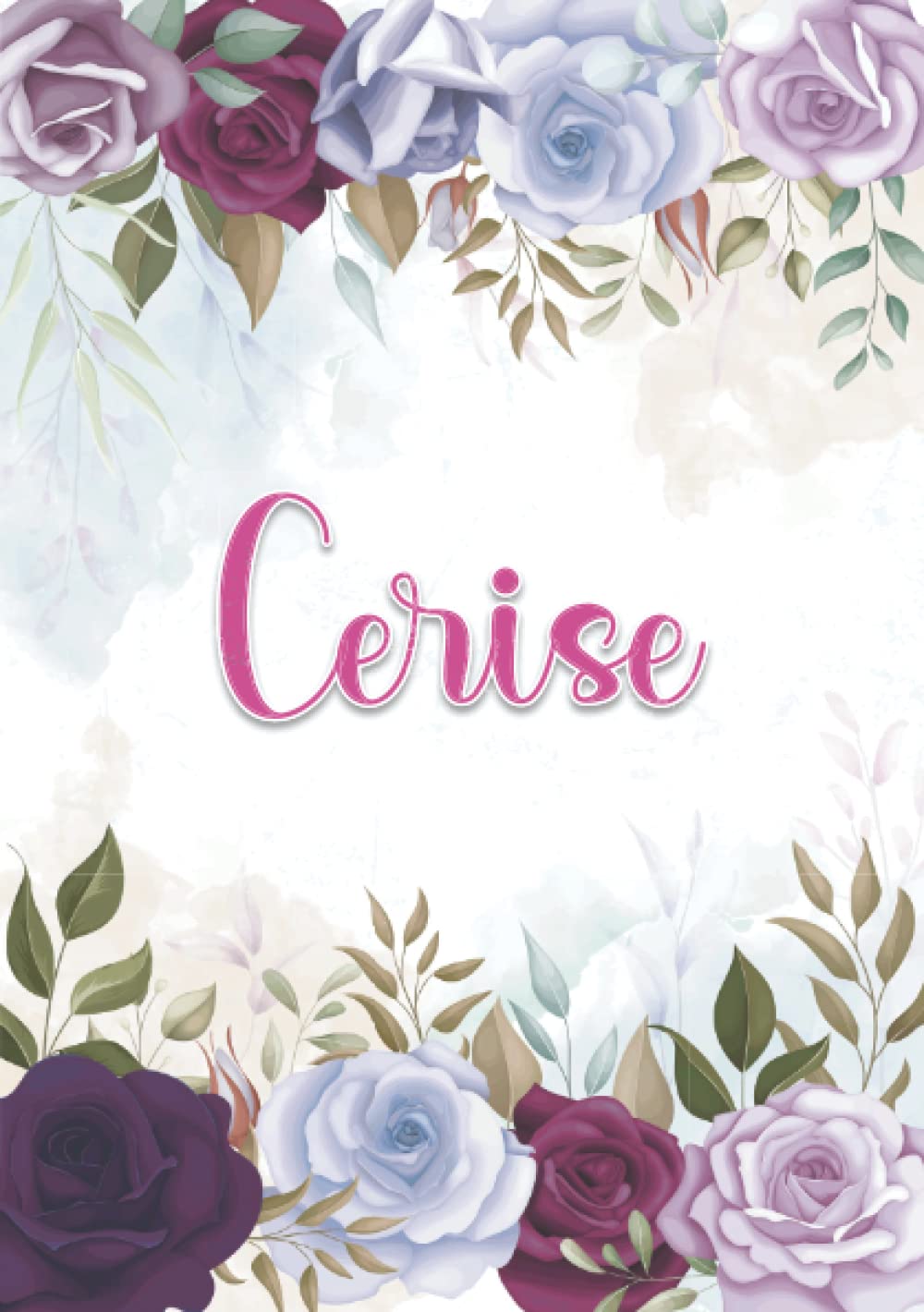 Cerise: Carnet de notes A5 | Prénom personnalisé Cerise | Cadeau d'anniversaire pour fille, femme, maman, copine, sœur ... | Décoration florale | 120 pages lignée, Petit Format A5 (14.8 x 21 cm) book