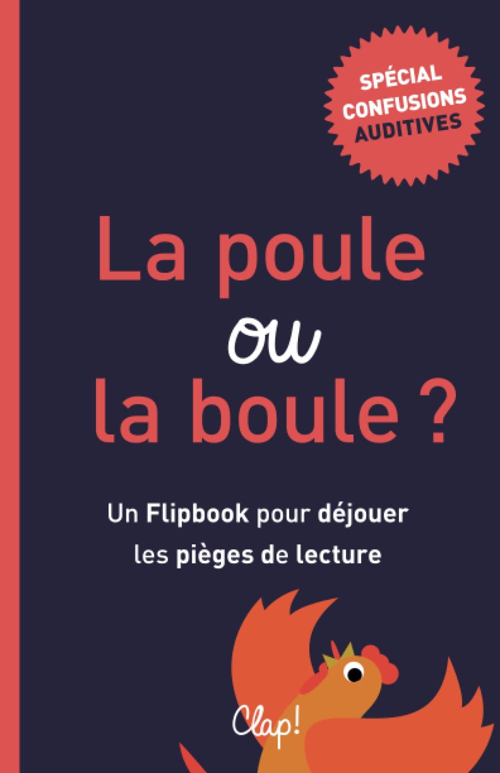 La poule ou la boule ?: Un Flipbook pour déjouer les pièges de lecture - Spécial "confusions auditives" Novels & Short Stories