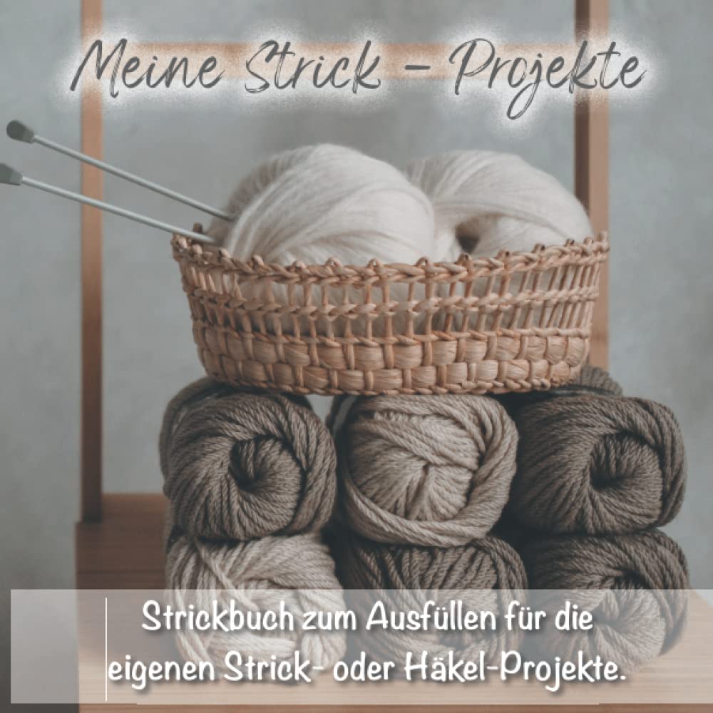 Meine Strick-Projekte: Praktisches Projektebuch Stricken oder Häkeln | 80 Seiten | 21 x 21 cm | Übersichtlicher Inhalt | Projektbuch | Strickbuch | Häkelbuch Hobbies & Crafts