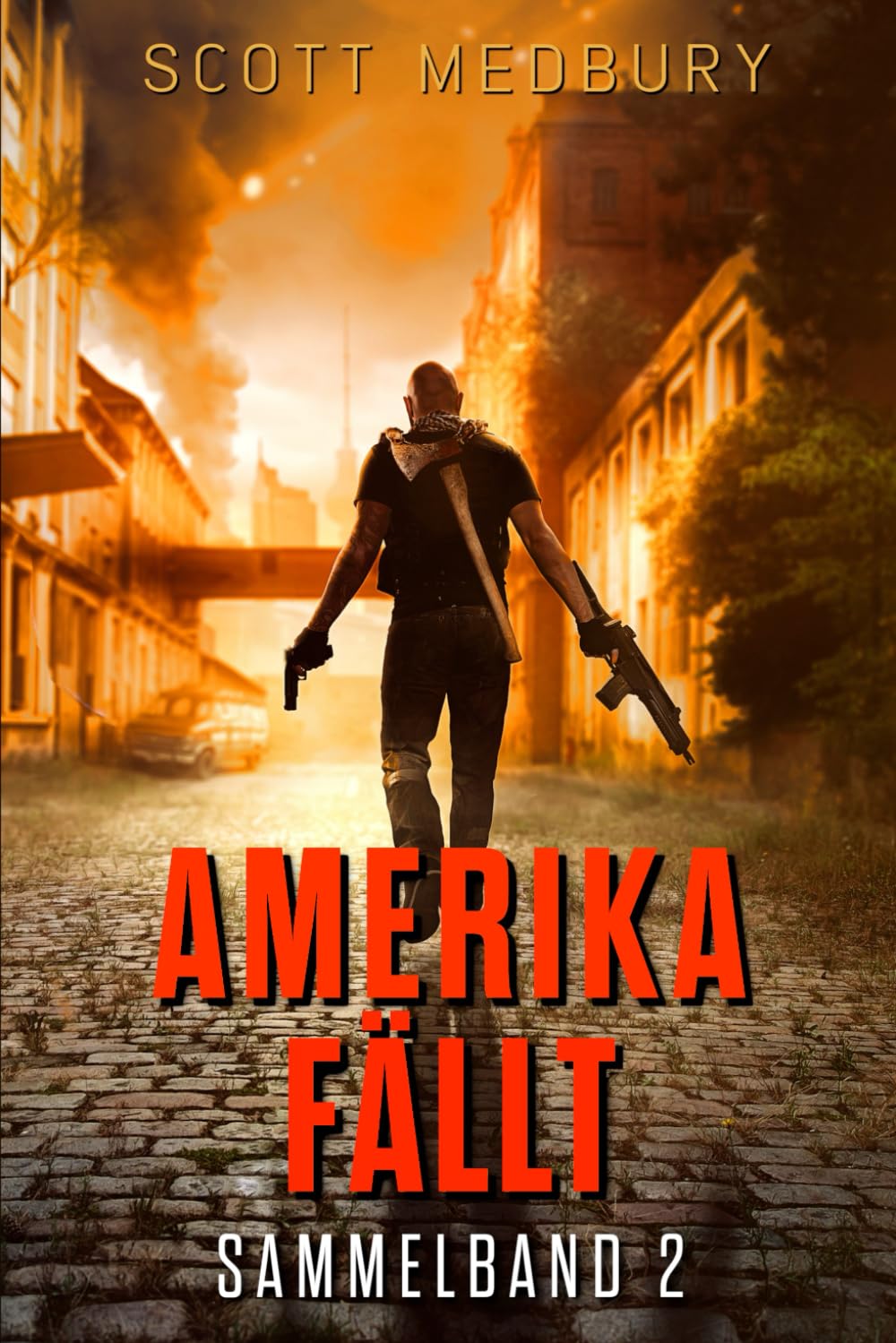 Amerika fällt: Bücher 4-6 (Amerika fällt - Taschenbuchsammlungen, Band 2) Dystopia & Post-Apocalypse
