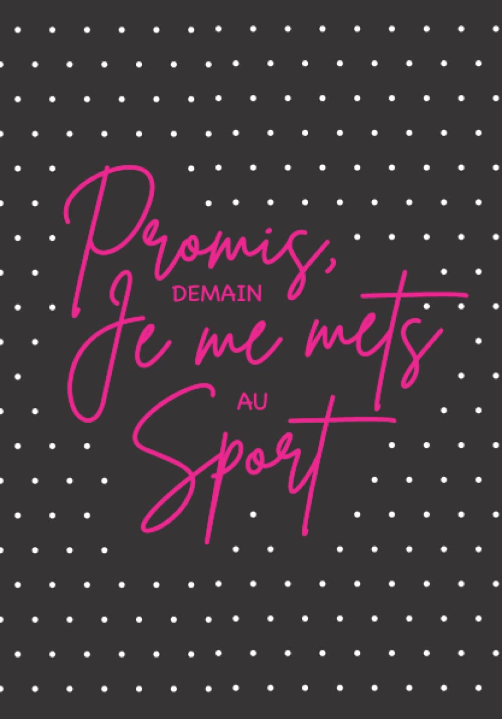 Carnet de note A5 ligné avec papier de qualité supérieure, 120 pages: Journal ligné "Promis demain..." Modern pour Femmes Filles École Bureau Voyage cadeaux Motivation book