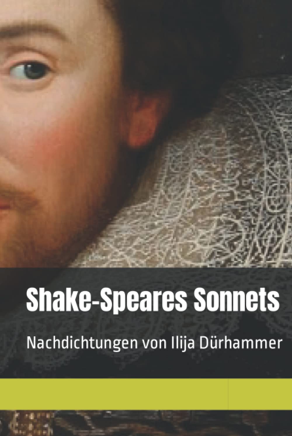 Shake-Speare Sonnets: Nachdichtungen von Ilija Dürhammer Classics