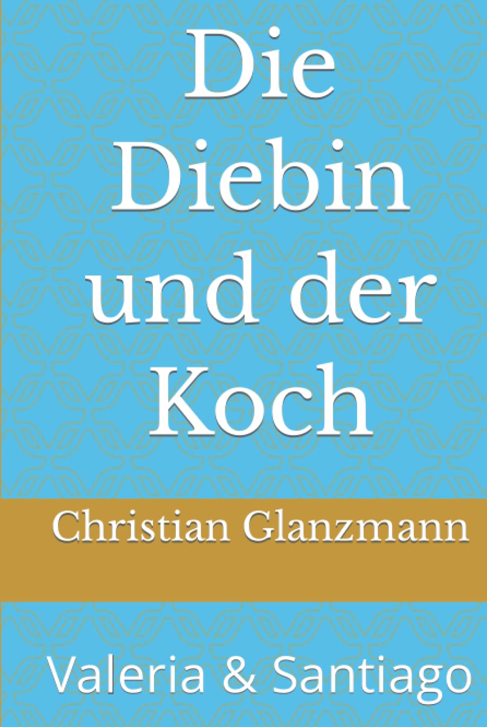 Die Diebin und der Koch: Valeria & Santiago Action & Adventure