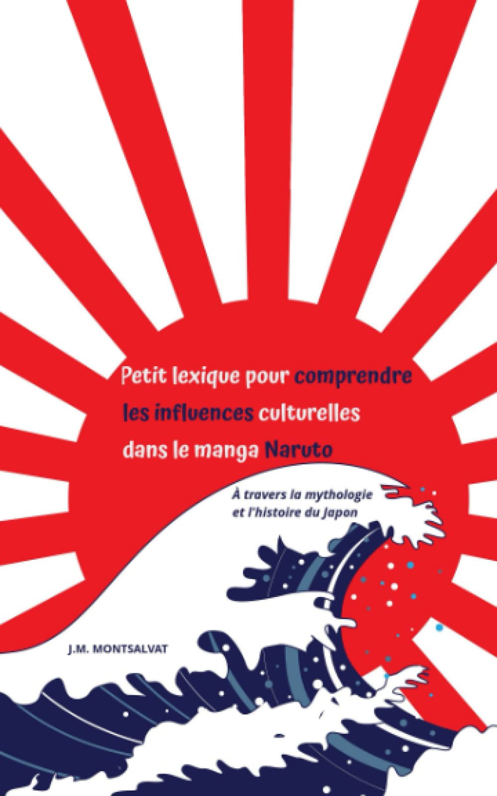 Petit lexique pour comprendre les influences culturelles dans le manga Naruto, à travers la mythologie et l’histoire du Japon book