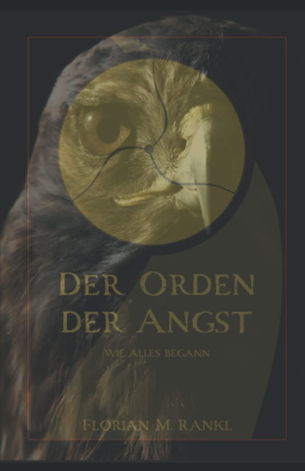 Der Orden Der Angst: Wie alles begann. Action & Adventure