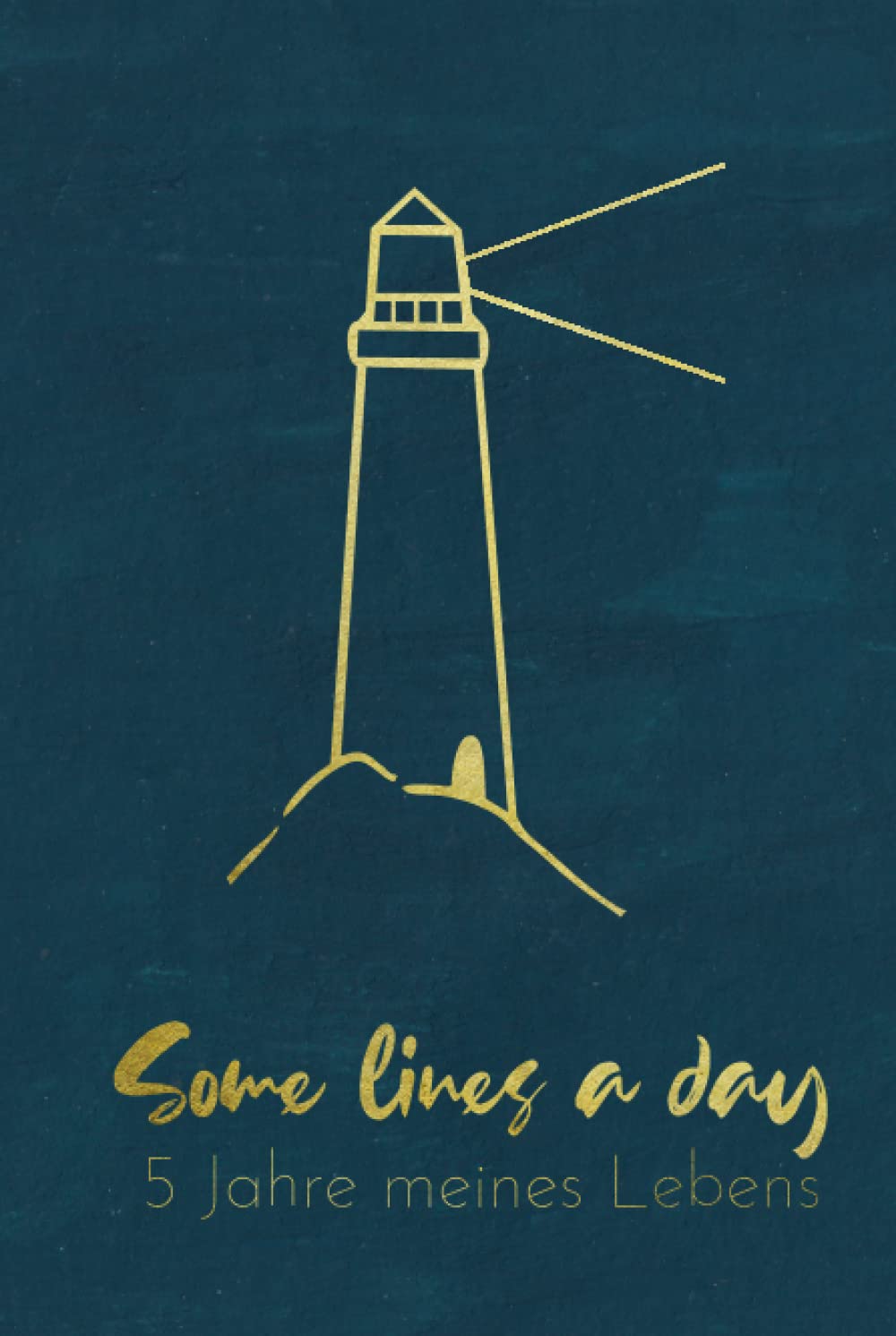 5 Jahre meines Lebens - Leuchtturm - Minimalistisches 5 Jahres Tagebuch (A5) mit Kalenderseiten für jeden Tag - inklusive 29. Februar: Erinnerungen & ... Motivation, Achtsamkeit & Glück finden Mathematics
