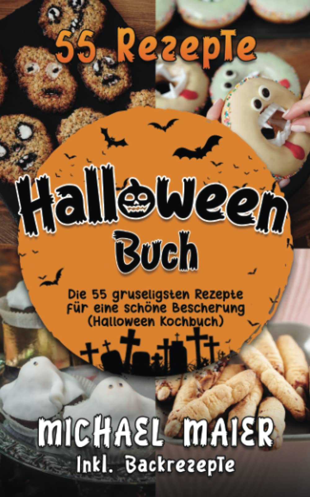 Halloween -: Die 55 gruseligsten Rezepte für eine schöne Bescherung (Halloween Kochbuch) Leisure, Home & Garden