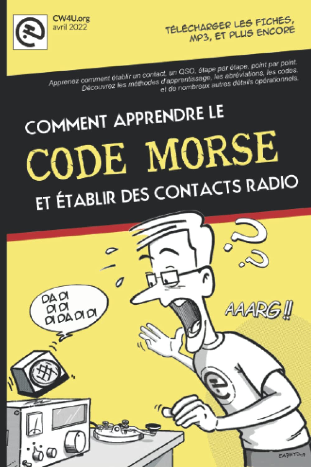 Le CODE MORSE, comment apprendre et établir contacts radio: Nouveau manuel de code Morse, étape par étape, par EA7HYD book