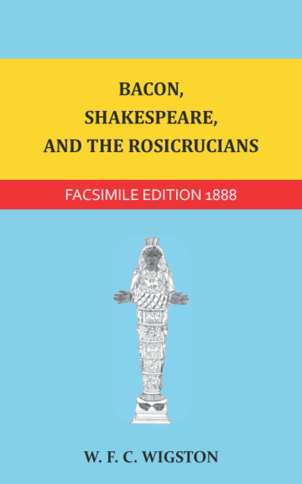 Bacon, Shakespeare, and the Rosicrucians book