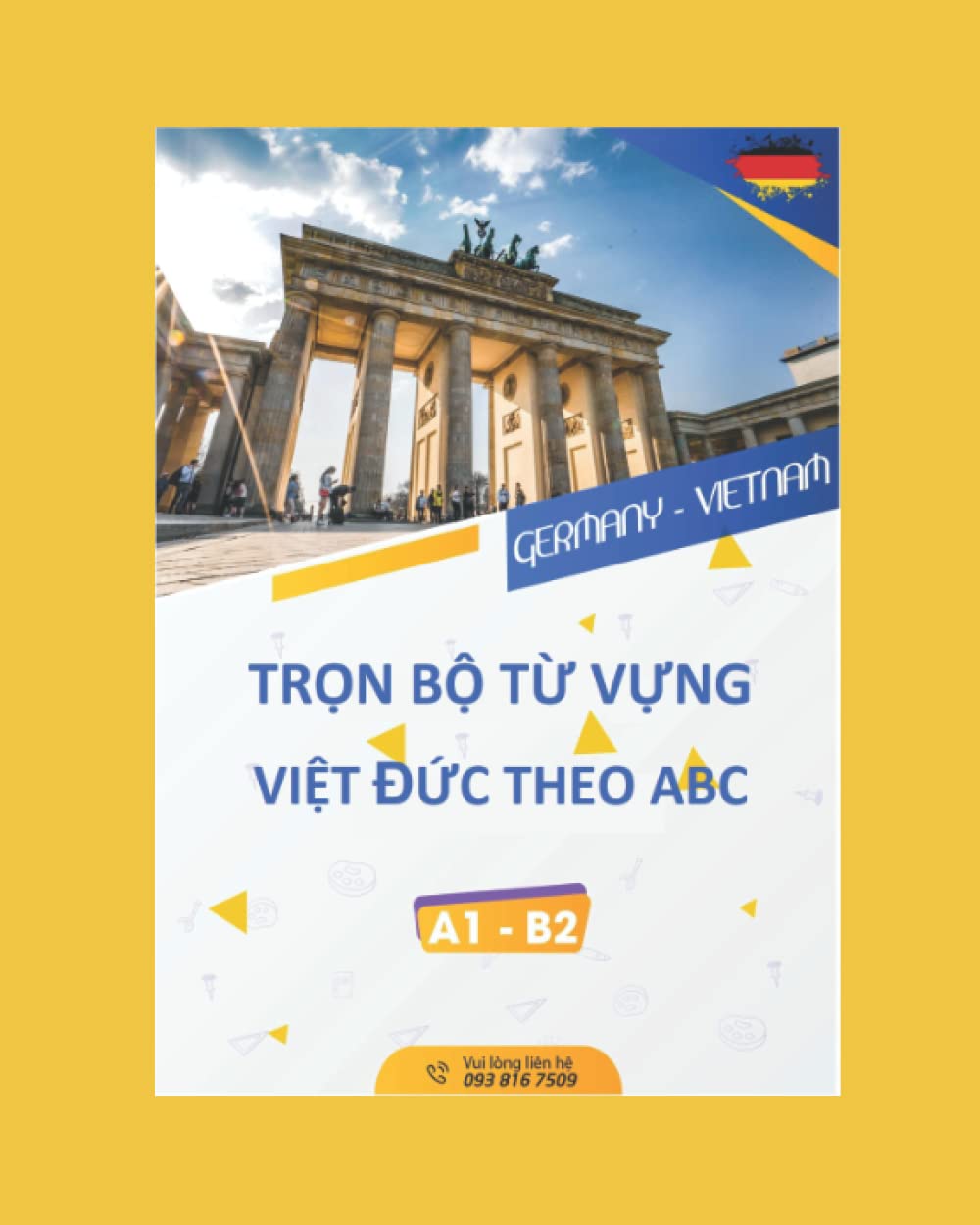 TRỌN BỘ TỪ VỰNG VIỆT ĐỨC THEO ABC: Wörterbuch Vietnamesisch-Deutsch (Nam Anh học tiếng Đức / Nam lernt Deutsch) Media & Communication