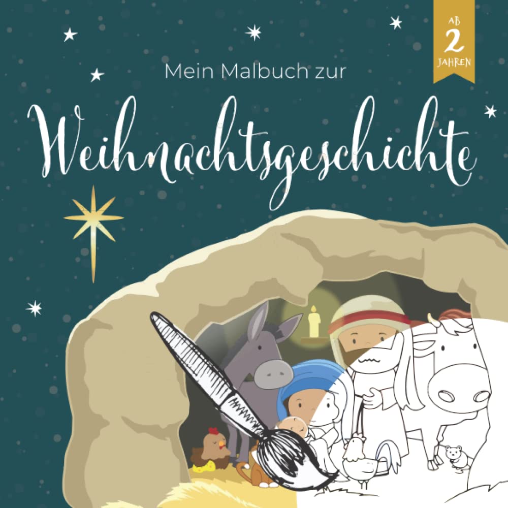 Mein Malbuch zur Weihnachtsgeschichte: Ausmalbuch Kinder Weihnachten | 24 Motive | für Mädchen und Jungen | von 2-6 Jahren | Geschenk Adventskalender Non-fiction