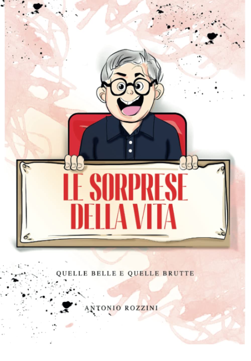 Le Sorprese della Vita: quele belle e quelle brutte Religion & Esotericism
